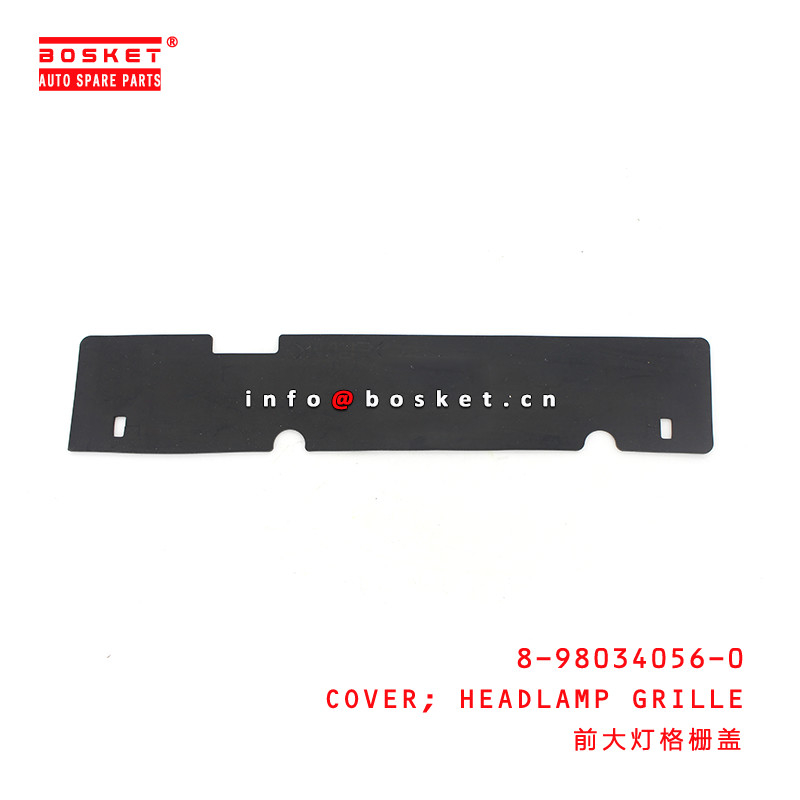 8-98034056-0 Headlamp Grille Cover For ISUZU 8980340560