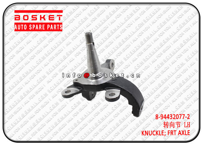 8944320772 8-94432077-2 Truck Chassis Parts Front Axle Knuckle For ISUZU TFR54 4JA1