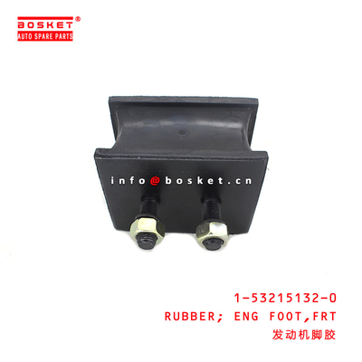 1-53215132-0 Front Engine Foot Rubber 1532151320 For ISUZU CXZ81 10PE1