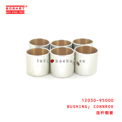 12030-95000 Connrod Bushing Suitable for ISUZU UD-NISSAN FE6T -12V