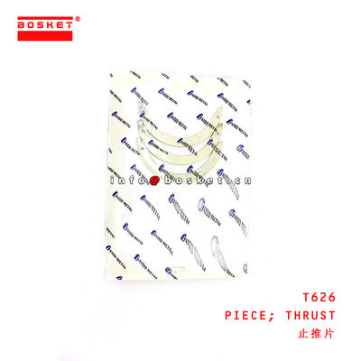 T626 Thrust Piece suitable for ISUZU  6D16