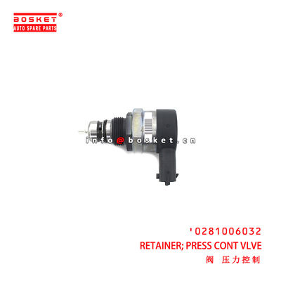 0281006032 Press Control Vlve Retainer suitable for ISUZU