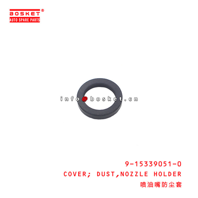 9-15339051-0 Nozzle Holder Dust Cover for ISUZU  6HE1 9153390510