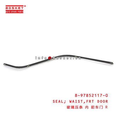 8-97852117-0 FronT DOOR WAIST SEAL  for ISUZU NKR  8978521170