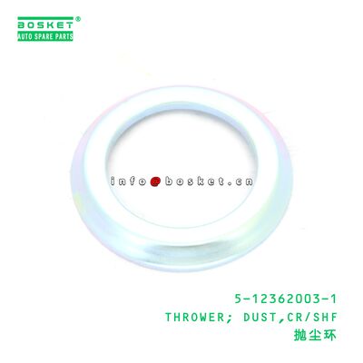5-12362003-1 THROWER; DUST,CR/SHF suitable for ISUZU 6BG1 5123620031