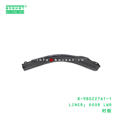 8-98022761-1 Liner Door Lower Liner for ISUZU 8980227611 with 1PCS Packing and 3 Months Warranty