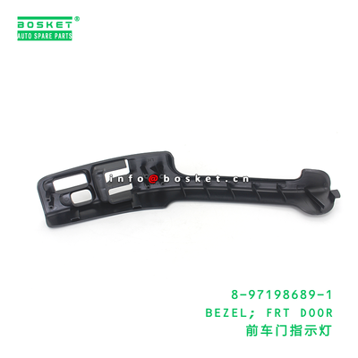 8-97198689-1 BEZEL; FRT DOOR suitable for ISUZU 8971986891