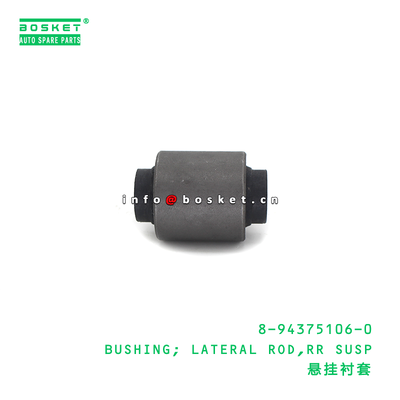 8-94375106-0 BUSHING; LATERAL ROD,RR SUSP suitable for ISUZU 8943751060