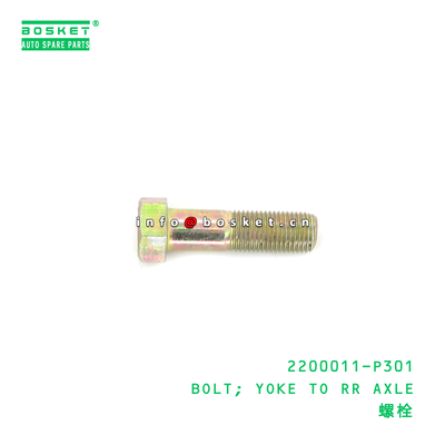 2200011-P301 Yoke to Rear Axle Bolt for ISUZU 700P Truck