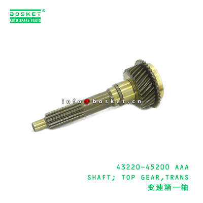 43220-45200 AAA SHAFT; TOP GEAR,TRANS suitable for HD HD65 HD72 4322045200 AAA