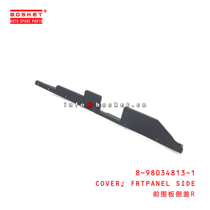 8-98034813-1 Front Panel Side Cover 8980348131 Suitable for ISUZU VC46