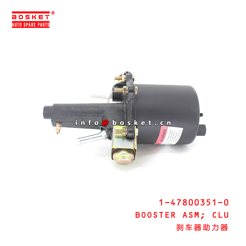 1-47800351-0 Clutch Booster Assemblely For ISUZU  1478003510