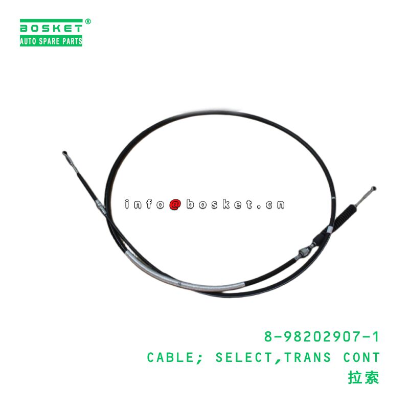 8-98202907-1 CABLE; SELECT,TRANS CONT suitable for ISUZU 8982029071
