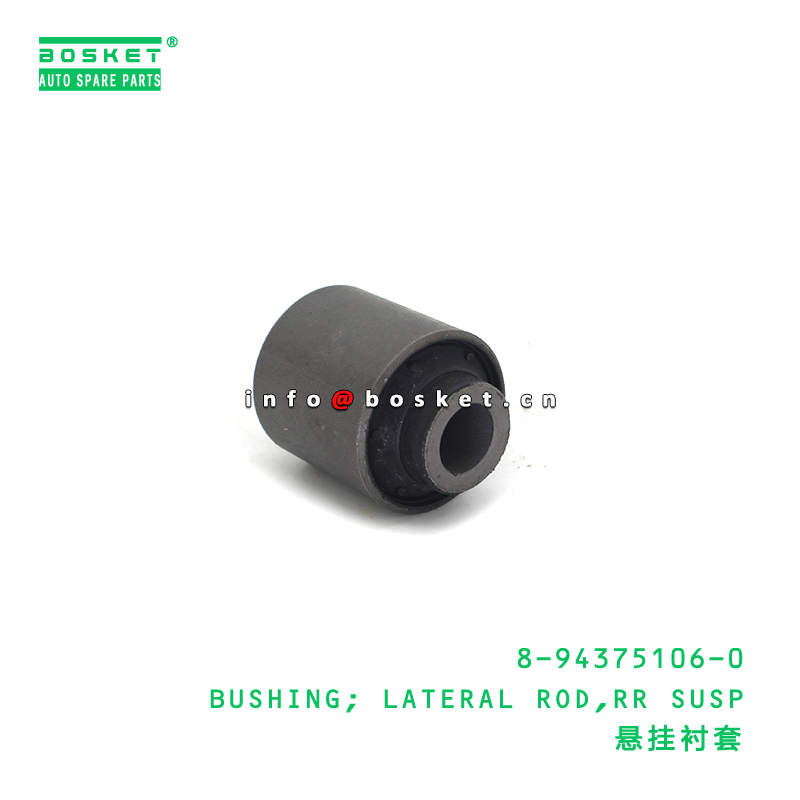 8-94375106-0 BUSHING; LATERAL ROD,RR SUSP suitable for ISUZU 8943751060