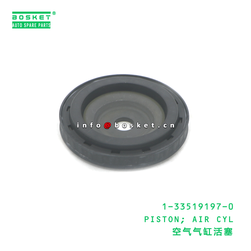 1-33519197-0 PISTON; AIR CYL suitable for ISUZU 1335191970